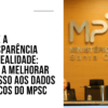 Torne a transparência uma realidade: ajude a melhorar o acesso aos dados públicos do MPSC