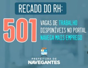 Portal ‘Navega Mais Empregos’ oferece 501 vagas