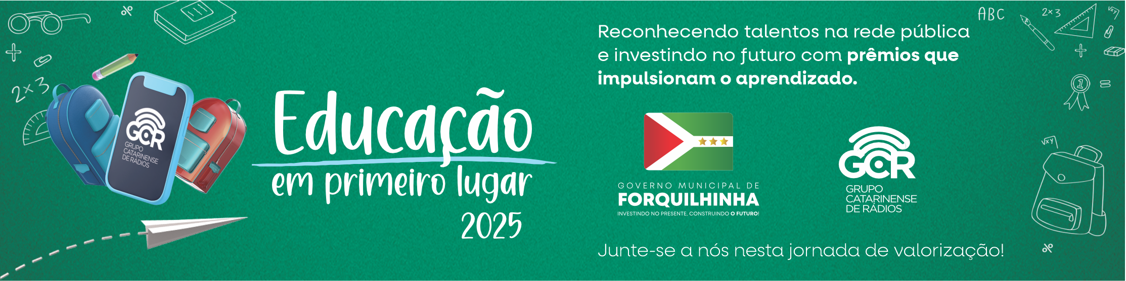 BANNER DO EDUCAÇÃO EM PRIMEIRO LUGAR FORQUILHINHA