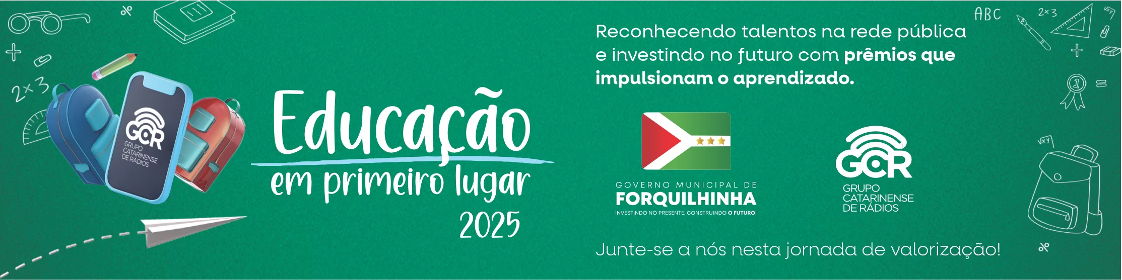 BANNER DO EDUCAÇÃO EM PRIMEIRO LUGAR FORQUILHINHA