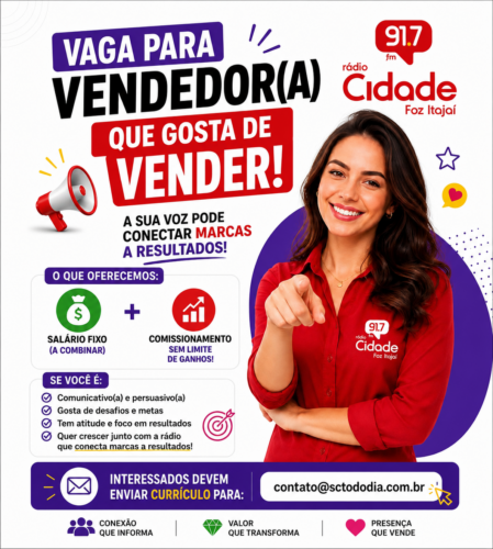 VAGA PARA VENDEDOR(A) DE MÍDIA — ATUAÇÃO EXTERNA – Rádio Cidade Foz Itajaí | 91.7 FM